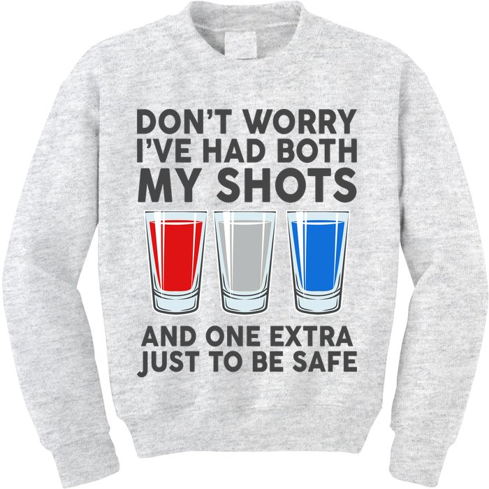 Funny Don't Worry I've Had Both My Shots Kids Sweatshirt