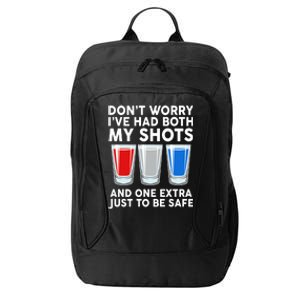 Funny Don't Worry I've Had Both My Shots City Backpack