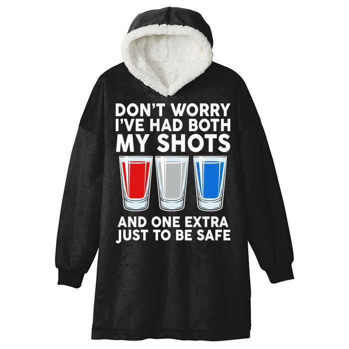 Funny Don't Worry I've Had Both My Shots Hooded Wearable Blanket