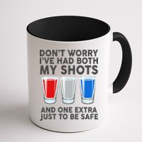 Funny Don't Worry I've Had Both My Shots Mug