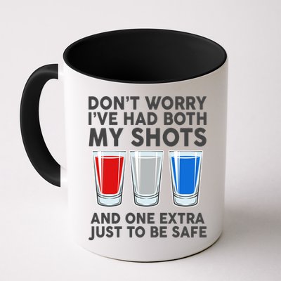 Funny Don't Worry I've Had Both My Shots Mug