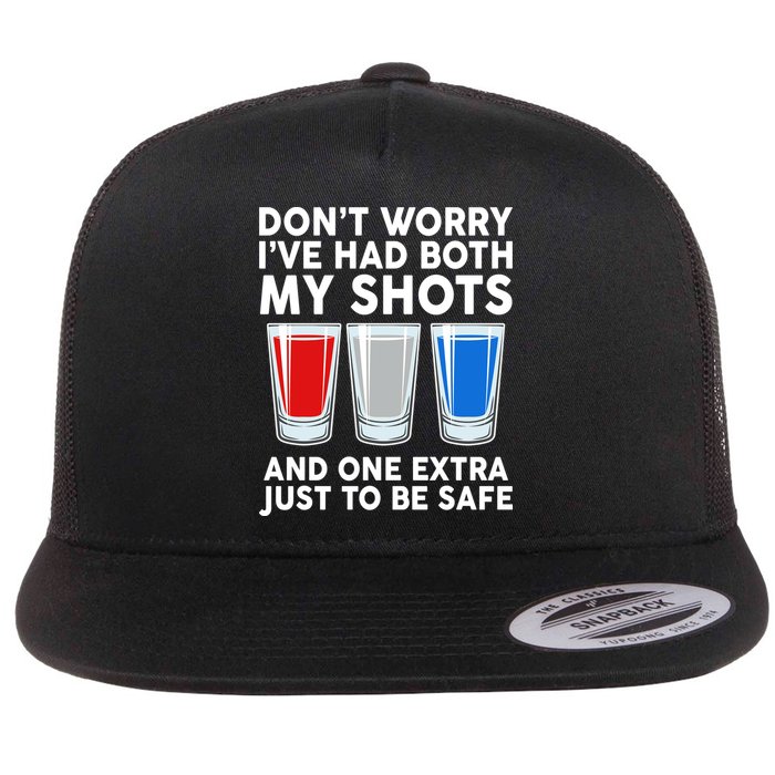 Funny Don't Worry I've Had Both My Shots Flatbill Hat