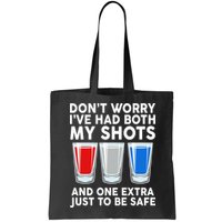 Funny Don't Worry I've Had Both My Shots Bag