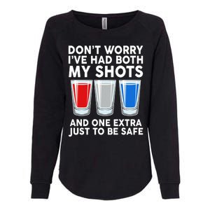 Funny Don't Worry I've Had Both My Shots Womens California Wash Sweatshirt