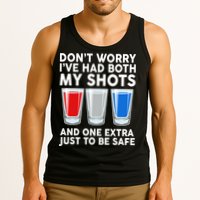 Funny Don't Worry I've Had Both My Shots Tank Top