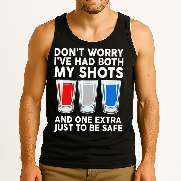 Funny Don't Worry I've Had Both My Shots Tank Top