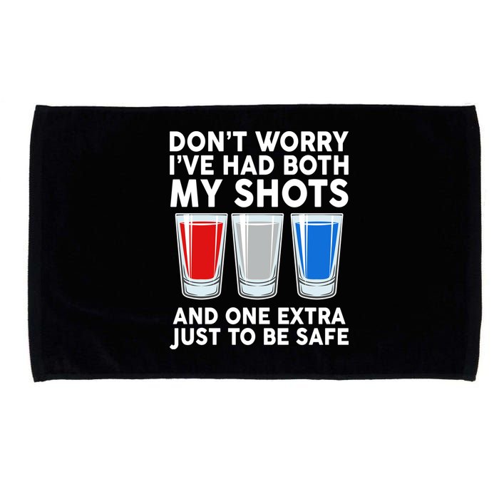 Funny Don't Worry I've Had Both My Shots Microfiber Hand Towel
