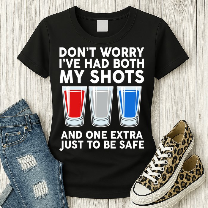 Funny Don't Worry I've Had Both My Shots Womens T-Shirt