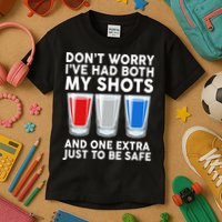 Funny Don't Worry I've Had Both My Shots Kids T-Shirt