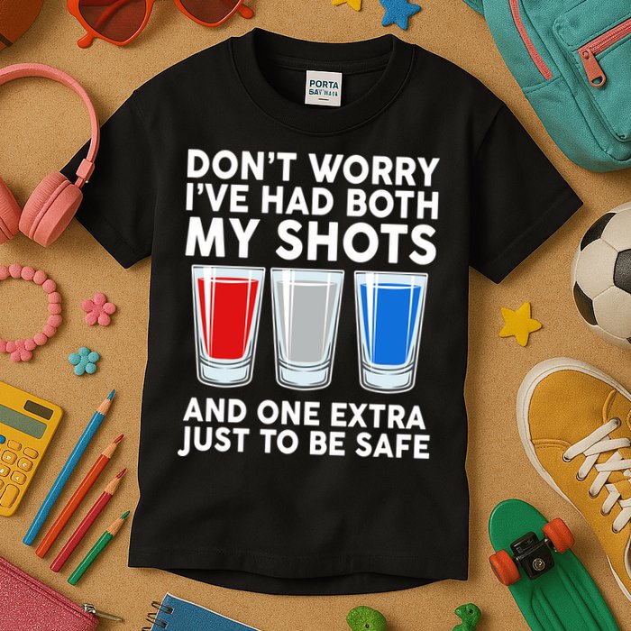 Funny Don't Worry I've Had Both My Shots Kids T-Shirt