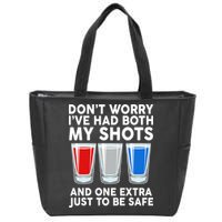 Funny Don't Worry I've Had Both My Shots Zip Tote Bag