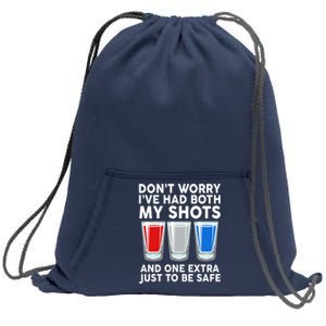 Funny Don't Worry I've Had Both My Shots Sweatshirt Cinch Pack Bag