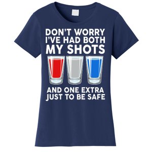 Funny Don't Worry I've Had Both My Shots Women's T-Shirt