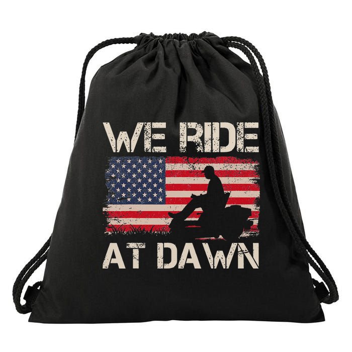Father's Day We Ride At Dawn Lawnmower USA Flag Mowing Drawstring Bag