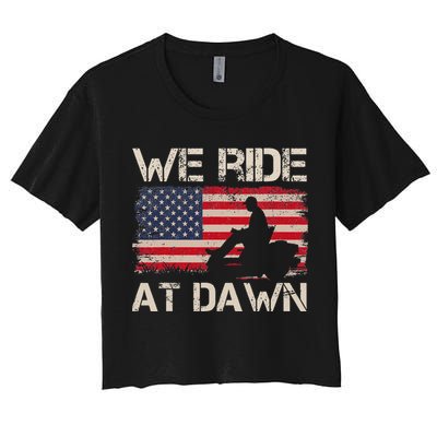 Father's Day We Ride At Dawn Lawnmower USA Flag Mowing Women's Crop Top Tee