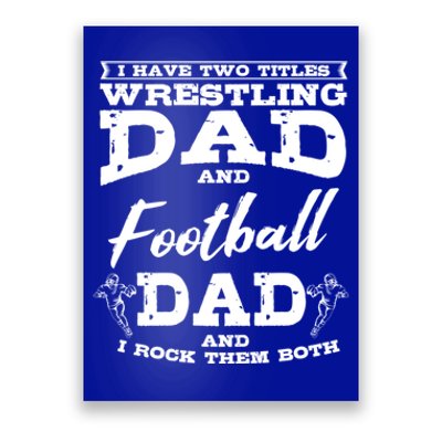 Football Dad Wrestling Sport Wrestler Player FatherS Day Gift Poster