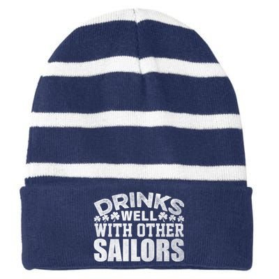 Funny Drinks Well With Other Sailors Shamrock Patricks Day Striped Beanie with Solid Band