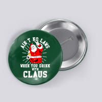 Funny Drinking With Santa Claus Button
