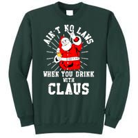 Funny Drinking With Santa Claus Tall Sweatshirt