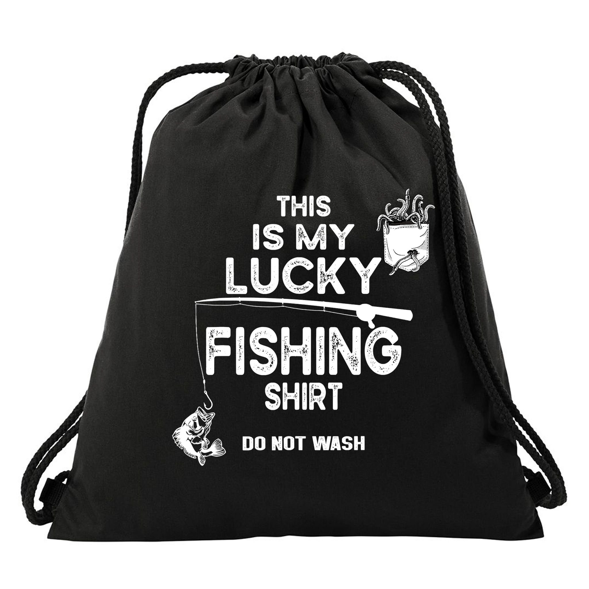 Fishing Don't Wash Funny Fishing Drawstring Bag