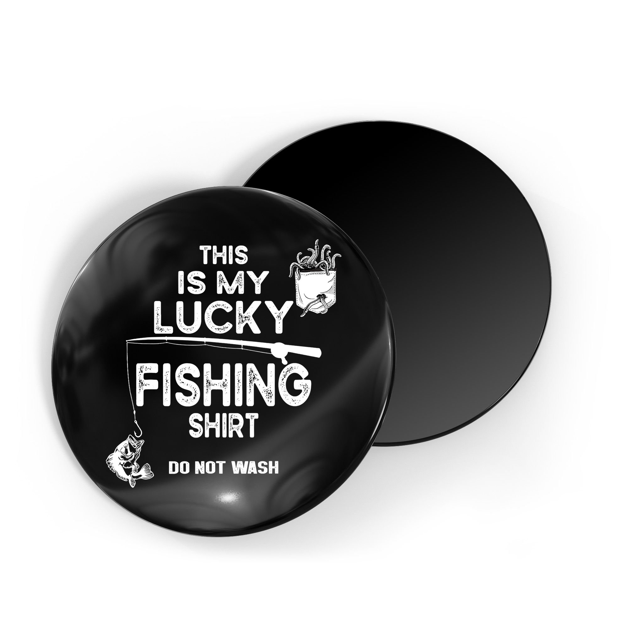 Fishing Don't Wash Funny Fishing Magnet