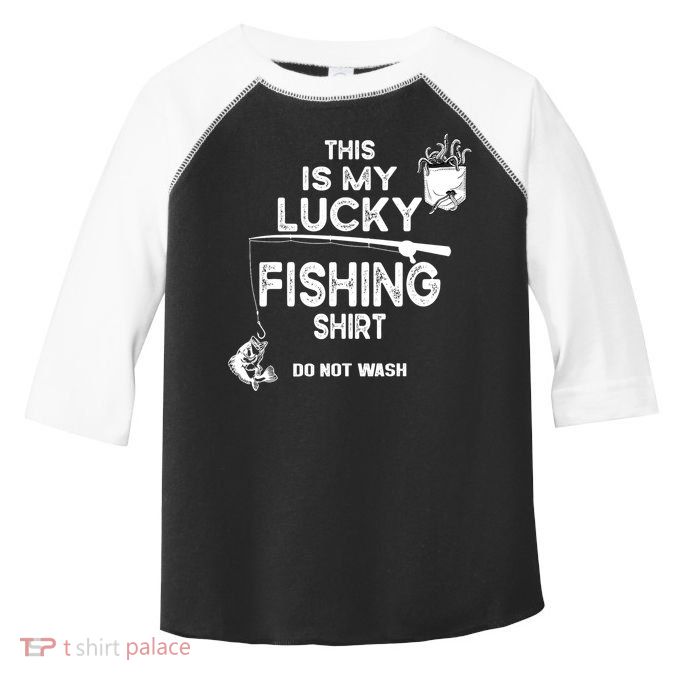Fishing Don't Wash Funny Fishing Toddler Fine Jersey T-Shirt