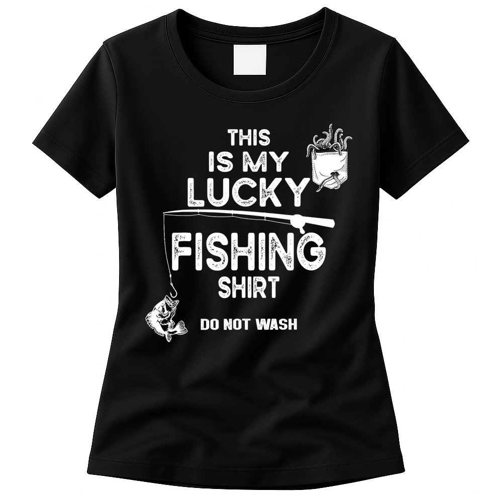 Fishing Don't Wash Funny Fishing Womens T-Shirt
