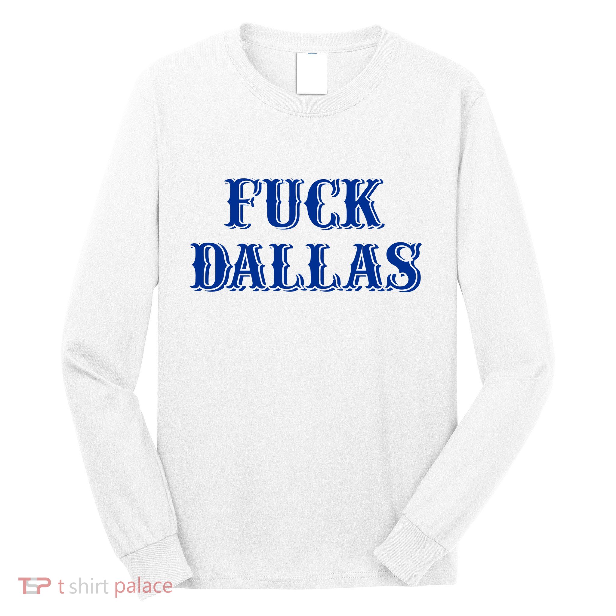 Fuck Dallas Western Style Long Sleeve Shirt