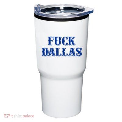Fuck Dallas Western Style Tumbler