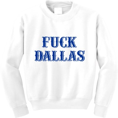 Fuck Dallas Western Style Kids Sweatshirt