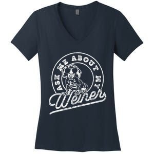 Funny Dachshund Wiener Doxie Lover Ask Me About My Weiner Gift Women's V-Neck T-Shirt