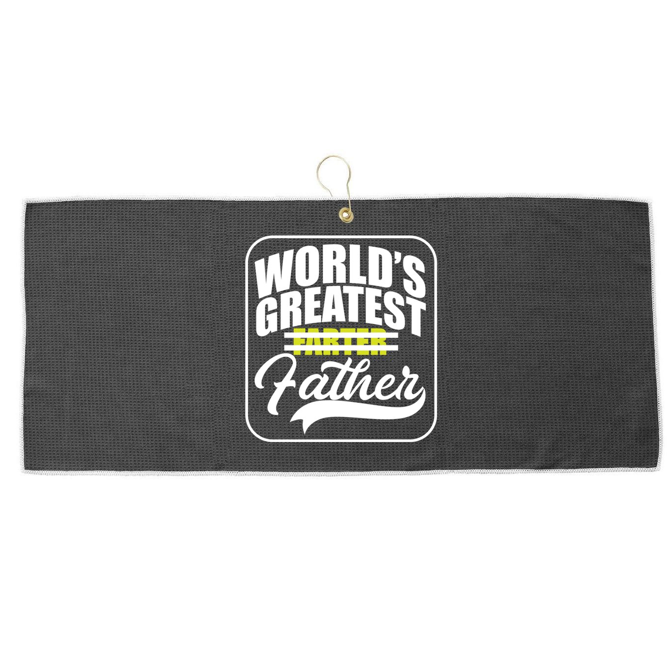 Funny Dad Worlds Greatest Farter Father Gift Large Microfiber Waffle Golf Towel