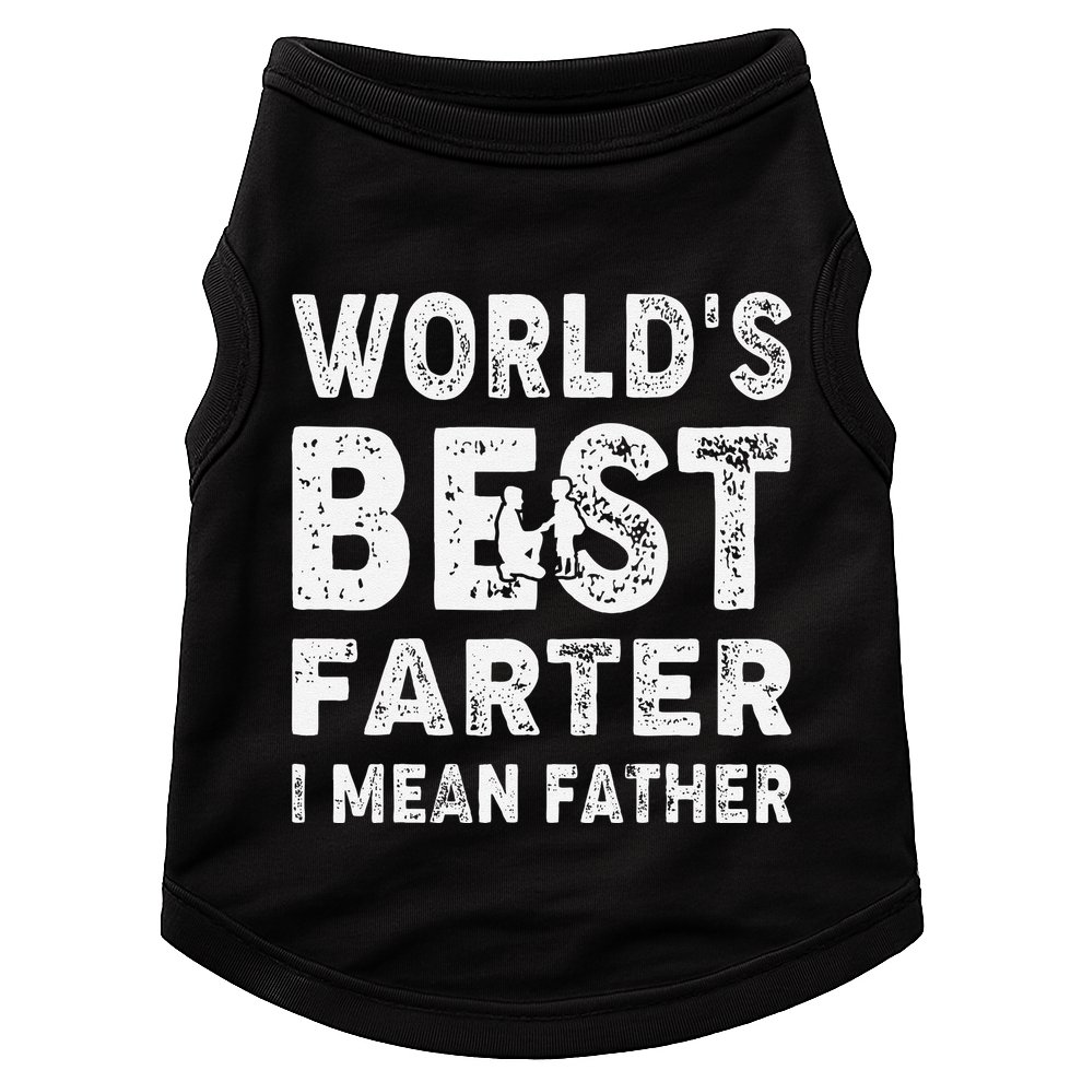 Fathers Day Worlds Best Farter I Mean Father Doggie Tank