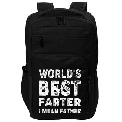 Fathers Day Worlds Best Farter I Mean Father Impact Tech Backpack