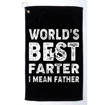 Fathers Day Worlds Best Farter I Mean Father Golf Towel