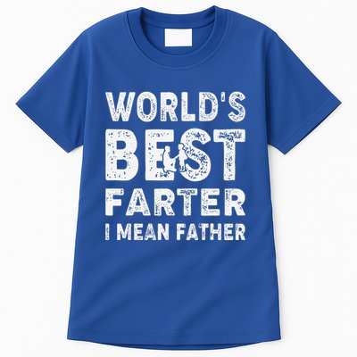 Fathers Day Worlds Best Farter I Mean Father Tall T-Shirt