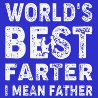Fathers Day Worlds Best Farter I Mean Father Magnet