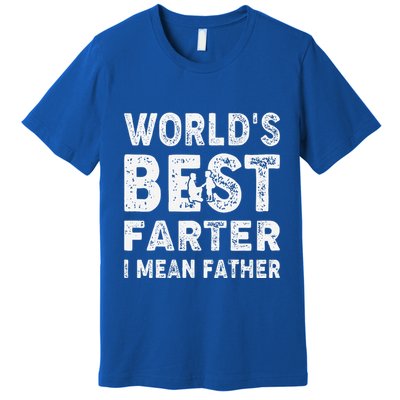 Fathers Day Worlds Best Farter I Mean Father Premium T-Shirt