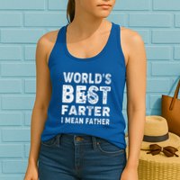Fathers Day Worlds Best Farter I Mean Father Womens Tank Top