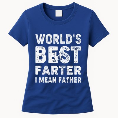 Fathers Day Worlds Best Farter I Mean Father Womens T-Shirt