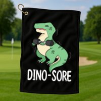 Funny Dinosaur Workout  Dino Sore Golf Towel