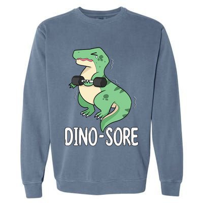 Funny Dinosaur Workout  Dino Sore Garment-Dyed Sweatshirt