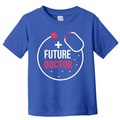 Future Doctor With A Stethoscope Medic Studying Medicine Funny Gift Toddler T-Shirt