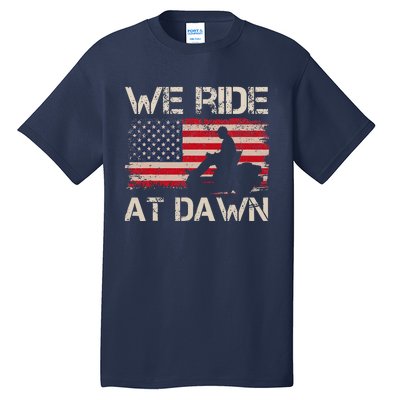 Fathers Day We Ride At Dawn Lawnmower USA Flag Mowing Tall T-Shirt