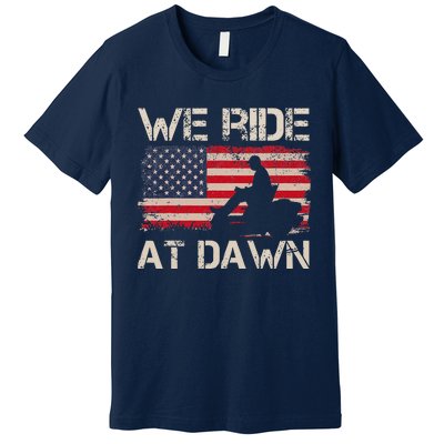 Fathers Day We Ride At Dawn Lawnmower USA Flag Mowing Premium T-Shirt