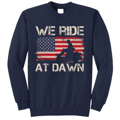 Fathers Day We Ride At Dawn Lawnmower USA Flag Mowing Tall Sweatshirt