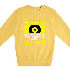 Father's Day Warning May Spontaneously Talking Billiards Gift For Dad Premium Crewneck Sweatshirt