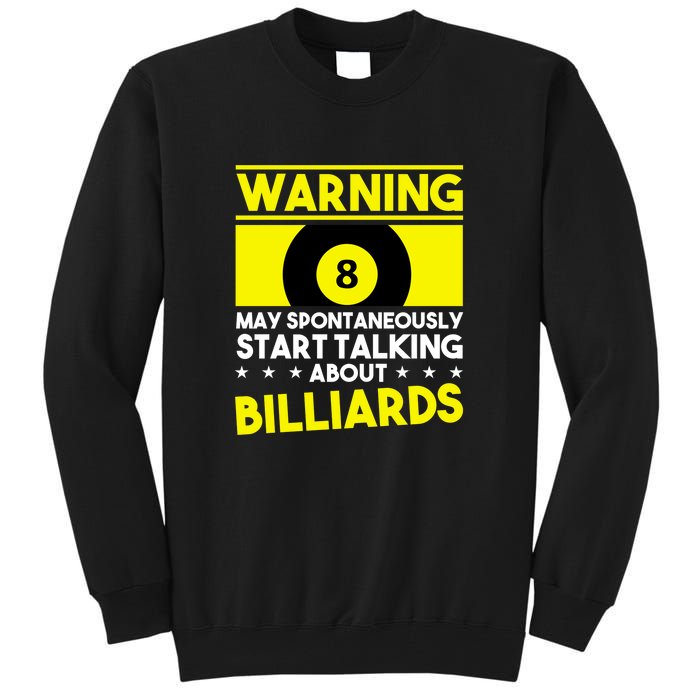 Father's Day Warning May Spontaneously Talking Billiards Gift For Dad Tall Sweatshirt