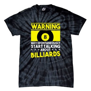 Father's Day Warning May Spontaneously Talking Billiards Gift For Dad Tie-Dye T-Shirt