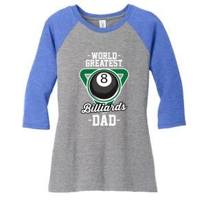 Father's Day World Greates Billiards Dad Gift For Dad Women's Tri-Blend 3/4-Sleeve Raglan Shirt